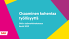 https://www.sak.fi/aineistot/tutkimukset/sakn-tyomarkkinakatsaus