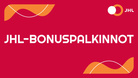  Jäsenhankkija palkitaan, katso lisää https://www.jhl.fi/uutiset/oletko-jhln-jasenhankkija-nain-bonuspalkintomme-uudistuvat-tana-syksyna/